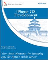iPhone OS Development: Your visual blueprint for developing apps for Apple's mobile devices 047055651X Book Cover