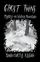 The Mystery on Walrus Mountain (Ghost Twins, #3) 0590482556 Book Cover