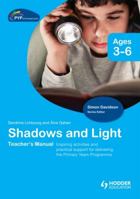 PYP Springboard Teacher's Manual: Shadows and Light 1444139517 Book Cover
