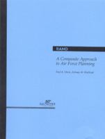 A Composite Approach to Air Force Mid- And Long-Term Planning 0833024337 Book Cover