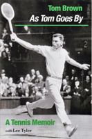 As Tom Goes by: A Tennis Memoir 1564744655 Book Cover