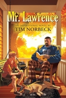 Mr. Lawrence: An Inspirational Novel B0F6HHCK6R Book Cover