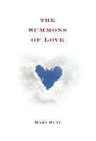The Summons of Love 0231158165 Book Cover