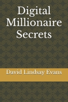 Digital Millionaire Secrets B0DYJVJBJC Book Cover