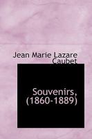 Souvenirs, 1860-1889 0353926299 Book Cover