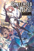 Sentenced to Be a Hero, Vol. 4 (Light Novel) 1975391365 Book Cover