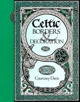 Celtic Borders & Decoration 0713723300 Book Cover