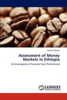 Assessment of Money Markets in Ethiopia 3659280690 Book Cover