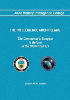 The Intelligence Archipelago: The Community's Struggle to Reform in the Globalized Era 1523839732 Book Cover