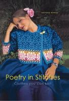 Poetry in Stitches: Clothes You Can Knit 1893063046 Book Cover