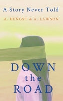 Down the Road 1087898889 Book Cover