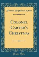 Colonel Carter's Christmas 0548672571 Book Cover