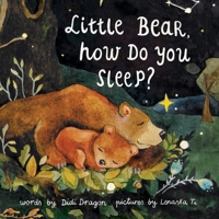 Little Bear, How Do You Sleep? B0BLYL9DLN Book Cover