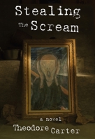 Stealing the Scream 1732709777 Book Cover