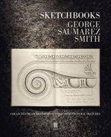 Sketchbooks: Collected Measured Drawings and Architectural Sketches 1916355439 Book Cover