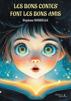 Les bons contes font les bons amis B0DMDV2QW1 Book Cover