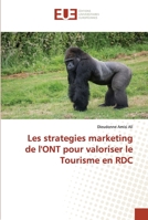 Les Strategies Marketing de L'Ont Pour Valoriser Le Tourisme En Rdc 3841663443 Book Cover