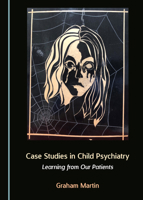 Case Studies in Child Psychiatry 1527570266 Book Cover