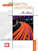 Mel Bay Essential Jazz Etudes... The Blues for Violin 0786662093 Book Cover