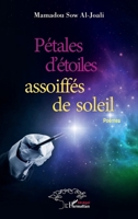 Pétales d'étoiles assoiffés de soleil: Poèmes (Harmattan Sénégal) (French Edition) 2140333624 Book Cover