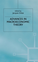 Advances in Macroeconomic Theory: Volume 1 (International Economic Association Conference Volumes) 1403918902 Book Cover
