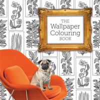 The Wallpaper Colouring Book 1781572429 Book Cover
