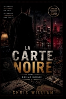 La carte noire - Tome 4 - Brume Rouge: Thriller cyber-noir et mafia moderne – Guerre de pouvoir, algorithmes et violence invisible dans une dystopie urbaine (French Edition) B0H3Q2C9N3 Book Cover