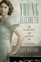 Young Elizabeth 1681772531 Book Cover