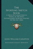 The Sporting Sketch Book 1179290046 Book Cover