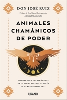 Animales chamánicos de poder: Comprende las enseñanzas de la fauna salvaje a través de la rueda medicinal 8417694676 Book Cover