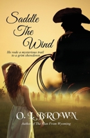 Saddle The Wind B0CRDQXCZF Book Cover