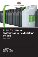 Algues: De la production à l'extraction d'huile (French Edition) 6630093623 Book Cover