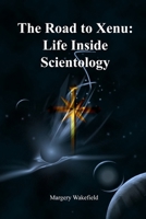 The Road to Xenu 0557090407 Book Cover