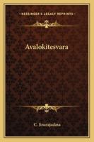 Avalokitesvara 1425313760 Book Cover