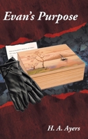Evan's Purpose 1639612076 Book Cover