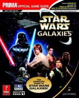 Star Wars Galaxies: The Complete Guide (Prima Official Game Guide) 076155288X Book Cover