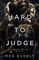 Hard to Judge: A Dark MMF Billionaire Romance (Pieces of Us) 1941899498 Book Cover