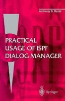 Practical Usage of Ispf Dialog Manager 1463597169 Book Cover