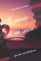 Le poesie di un cuore B0C5B9DHBR Book Cover