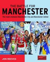 The Battle for Manchester 178009342X Book Cover