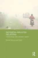 Indonesia-Malaysia Relations: Cultural Heritage, Politics and Labour Migration 0415788013 Book Cover