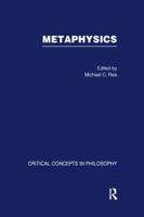 Metaphysics: Critical Concepts in Philosophy 0415397545 Book Cover