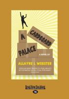 A Cardboard Palace (16pt Large Print Edition) 1525253247 Book Cover