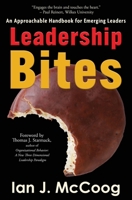 Leadership Bites: An Approachable Handbook for Emerging Leaders 1578691842 Book Cover
