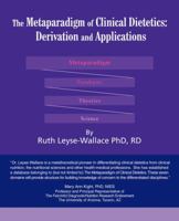 The Metaparadigm of Clinical Dietetics: Derivation and Applications 0595422055 Book Cover