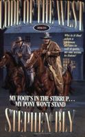 My Foots in the Stirrup...My Pony Won't Stand (Code of the West/Stephen Bly, Bk 5) 0891078983 Book Cover