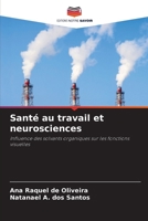 Santé au travail et neurosciences (French Edition) 6208591821 Book Cover