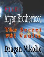 File: Aryan Brotherhood: The Secret FBI Vaults 1682042421 Book Cover