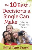 The 10 Best Decisions a Single Can Make 0736928391 Book Cover