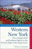 Western New York: An Explorer's Guide: from Niagara Falls and Southern Ontario to the Western Edge of the Finger Lakes 0881507989 Book Cover